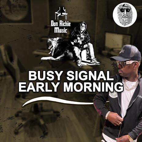 EARLY MORNING ft. Don Richie Music & Topsecret Music | Boomplay Music