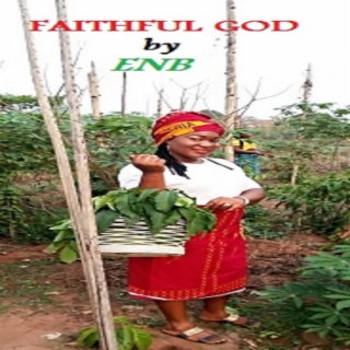 Faithful God