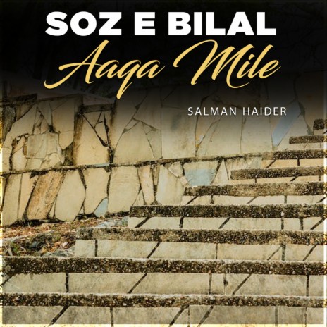 Soz e Bilal Aaqa Mile | Boomplay Music