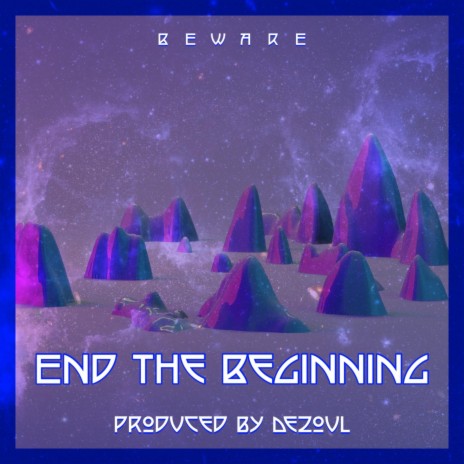 End the Beginning | Boomplay Music