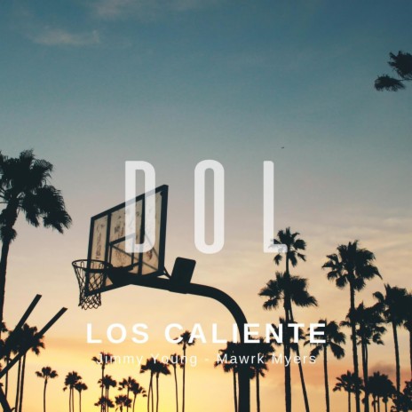 Los Caliente ft. Mawrk Myers | Boomplay Music