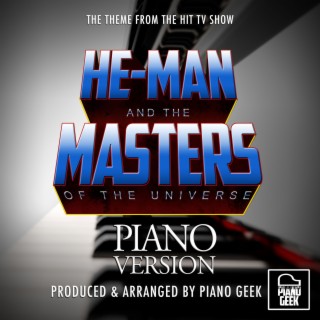 He-Man And The Masters of The Universe Main Theme (From He-Man and The Masters Of The Universe) (Piano Version)