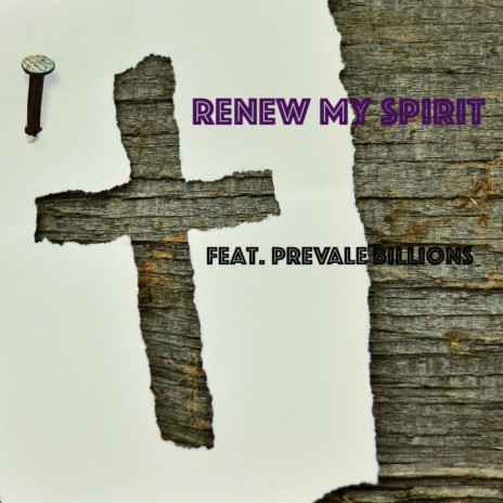 Renew My Spirit ft. Prevale Billions | Boomplay Music