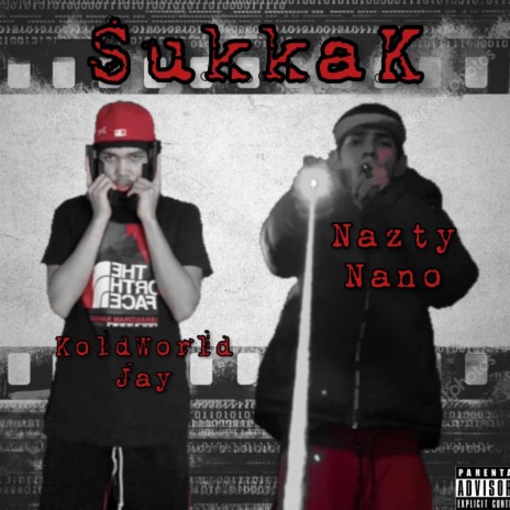 SukkaK ft. Nazty Nano