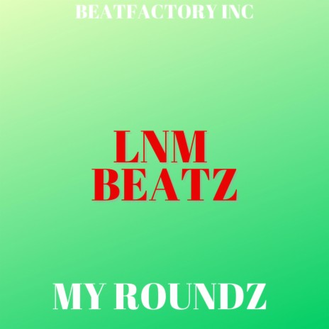 MY ROUNDZ | Boomplay Music