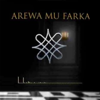 Arewa mu farka feat Northern Artists
