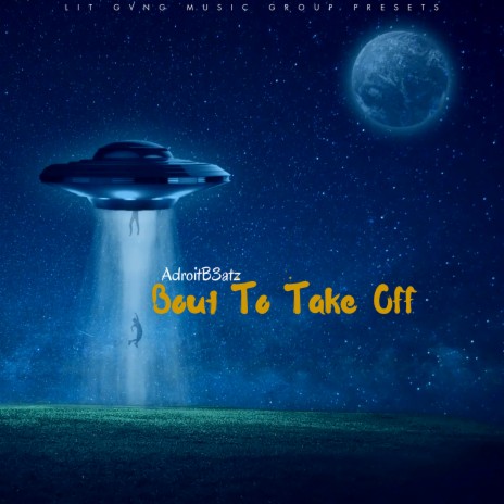 Bout to Take Off | Boomplay Music