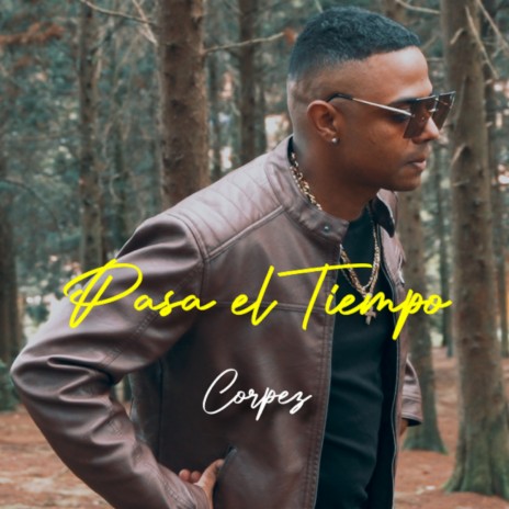 Pasa el Tiempo | Boomplay Music