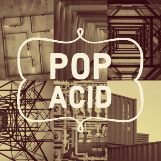 Pop Acid