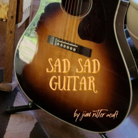 Sad Sad Guitar