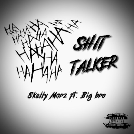 ￼SHIT TALKER ft. YoungBigBro | Boomplay Music