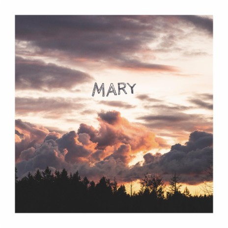 Mary | Boomplay Music