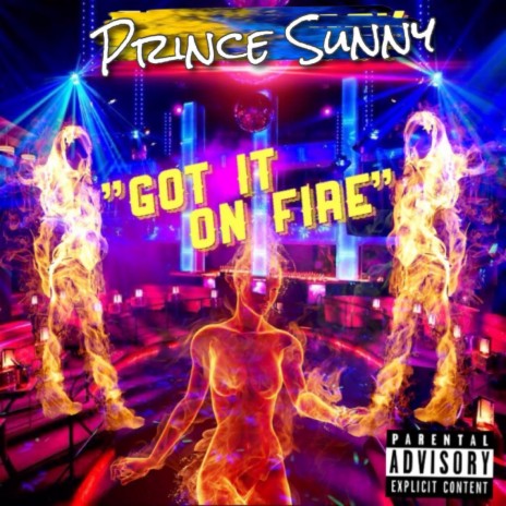 Got It On Fire | Boomplay Music