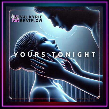 Yours Tonight | Boomplay Music