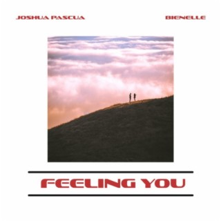 Feeling You