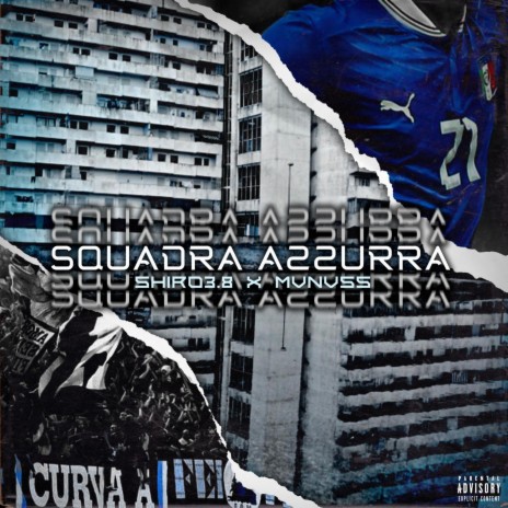 Squadra Azzurra ft. Mvnvss | Boomplay Music