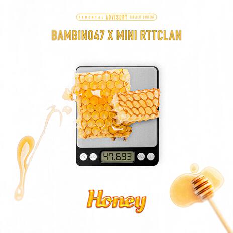 Honey Part.1 ft. Mini RTTCLAN | Boomplay Music