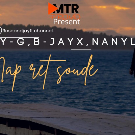 Nap Ret Soude ft. Miley-G, Nanylove | Boomplay Music