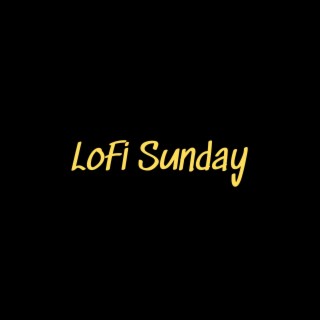 LoFi Sunday
