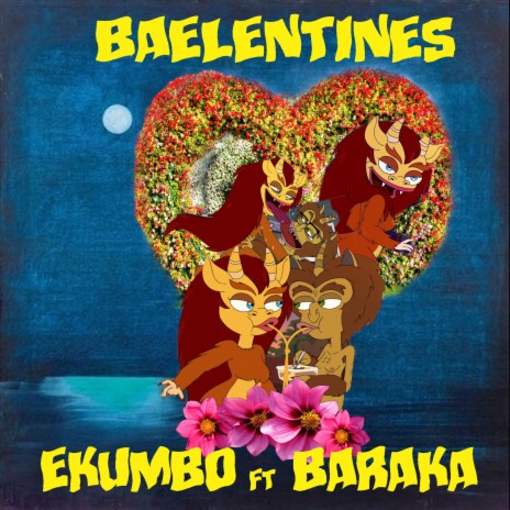 Baelentines ft. Baraka | Boomplay Music