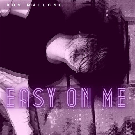 Easy on Me | Boomplay Music