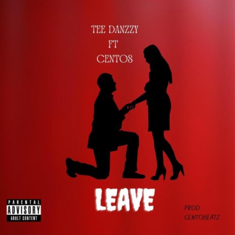 Leave ft. Cento | Boomplay Music
