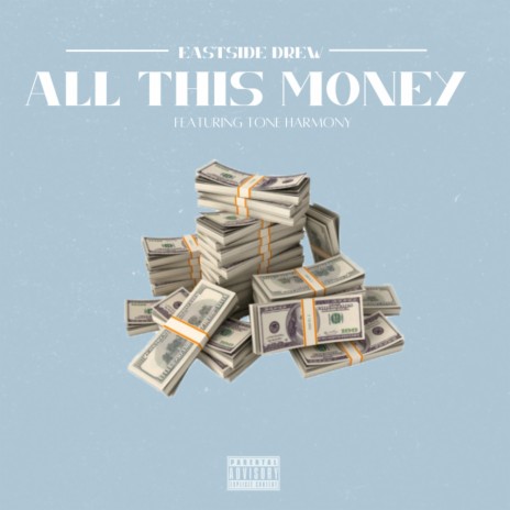 All This Money (feat. Tone Harmony) | Boomplay Music