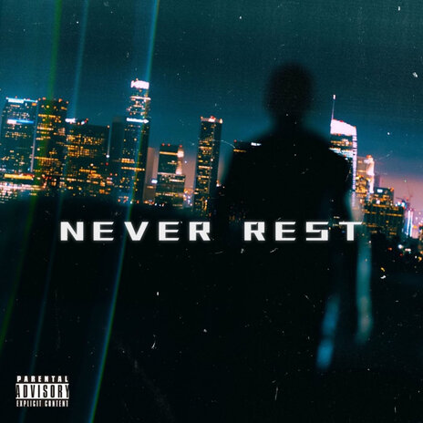 Never Rest | Boomplay Music