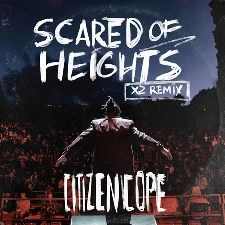 Scared of Heights (Xz Remix) | Boomplay Music