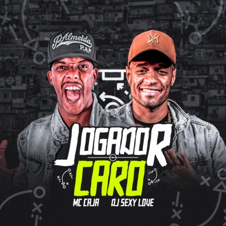 Jogador Caro ft. MC Caja | Boomplay Music