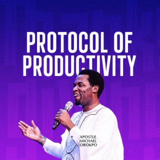 Protocol Of Productivity