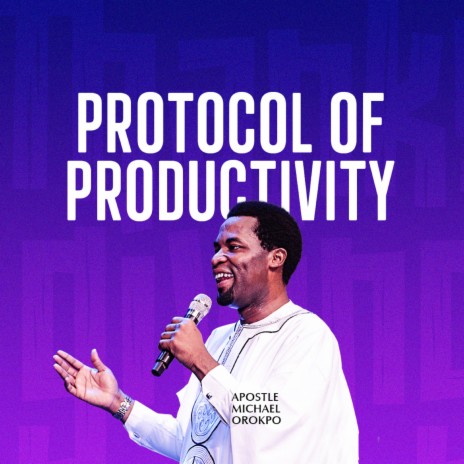 Protocol Of Productivity, Pt. 3 | Boomplay Music
