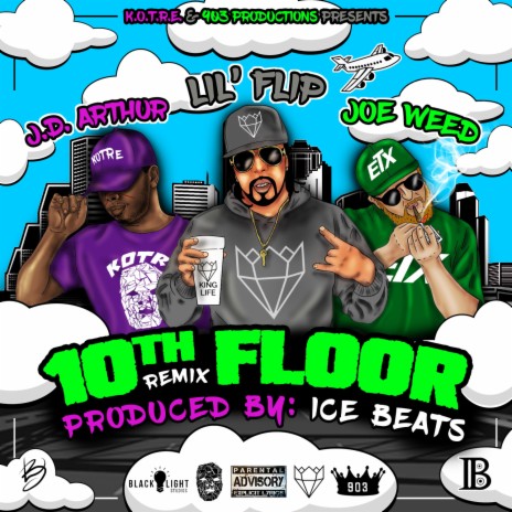 10thFloor (Remix) ft. Joe Weed & Lil' Flip | Boomplay Music