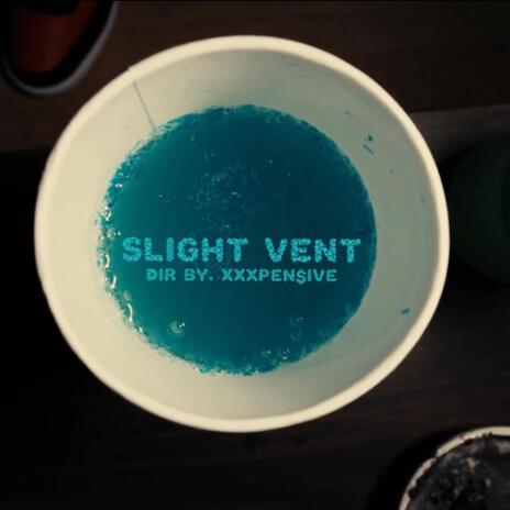 Slight Vent | Boomplay Music