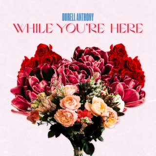 While You're Here lyrics | Boomplay Music