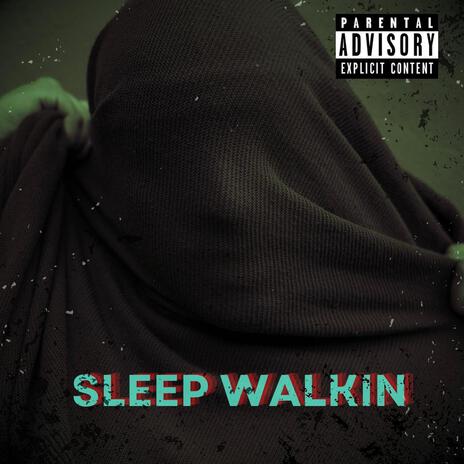 Sleep Walkin' | Boomplay Music