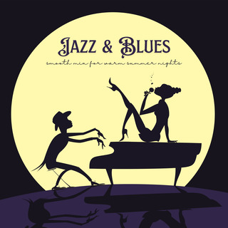 Jazz & Blues Smooth Mix for Warm Summer Nights