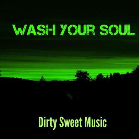 Wash Your Soul (feat. Dillinger) | Boomplay Music