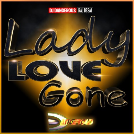 Lady Love Gone | Boomplay Music