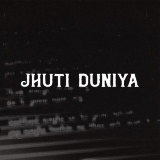 Jhuti Duniya