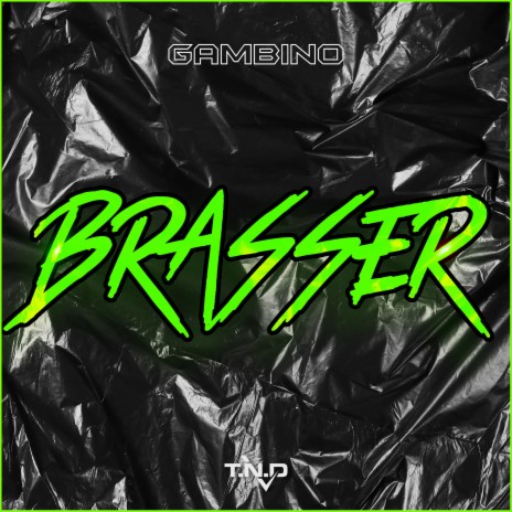 Brasser | Boomplay Music