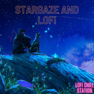 Stargaze And Lofi