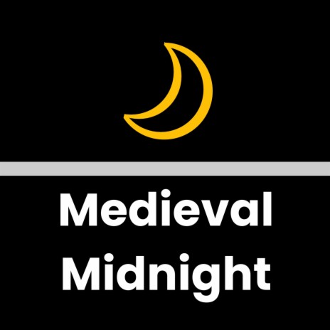 Medieval Midnight | Boomplay Music