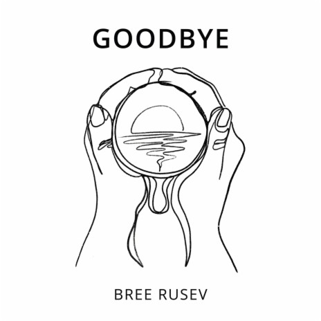 Goodbye | Boomplay Music