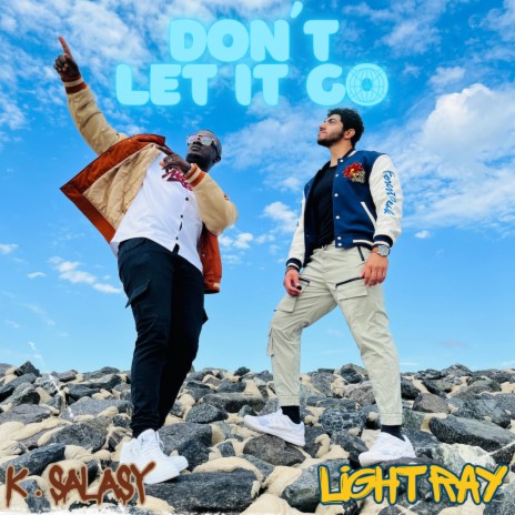 Don't let it go ft. K.Salasy | Boomplay Music