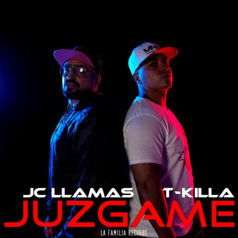 Juzgame (feat. T-Killa) | Boomplay Music