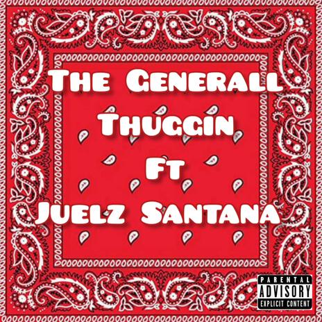 Thuggin ft. Juelz Santana | Boomplay Music