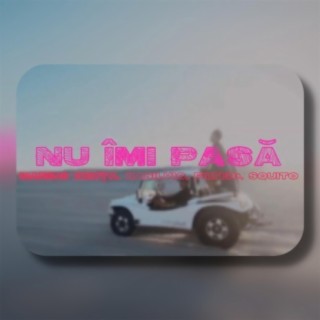 Nu imi pasa (feat. BasilVio, Filter+ & Squito)