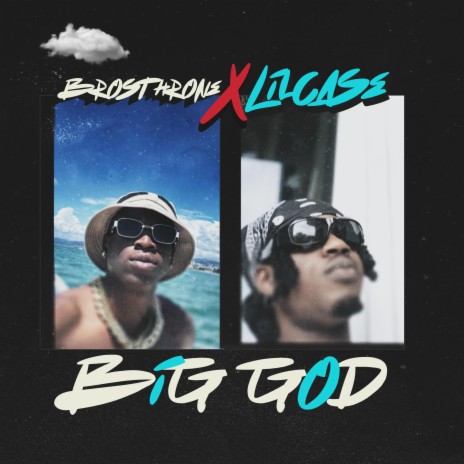Big God ft. Lilcase | Boomplay Music