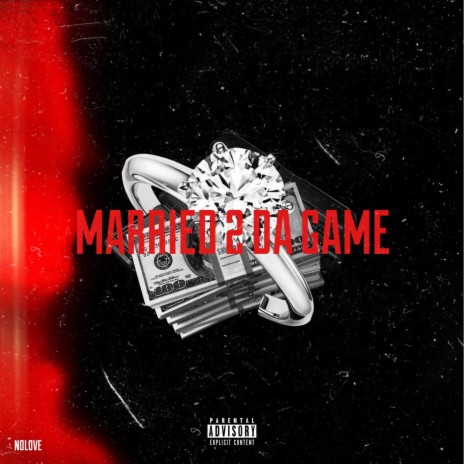 Married 2 Da Game | Boomplay Music